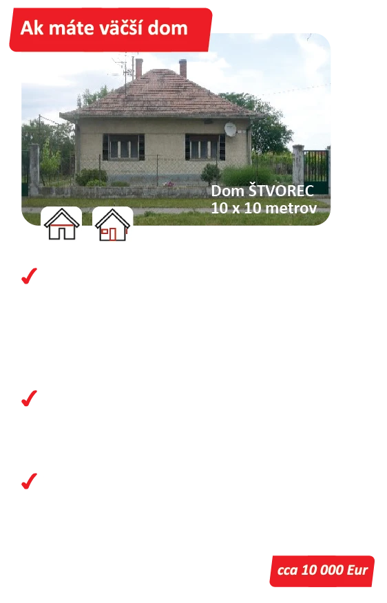 Čo môžete obnoviť za 10 000 Eur? Väčší dom.